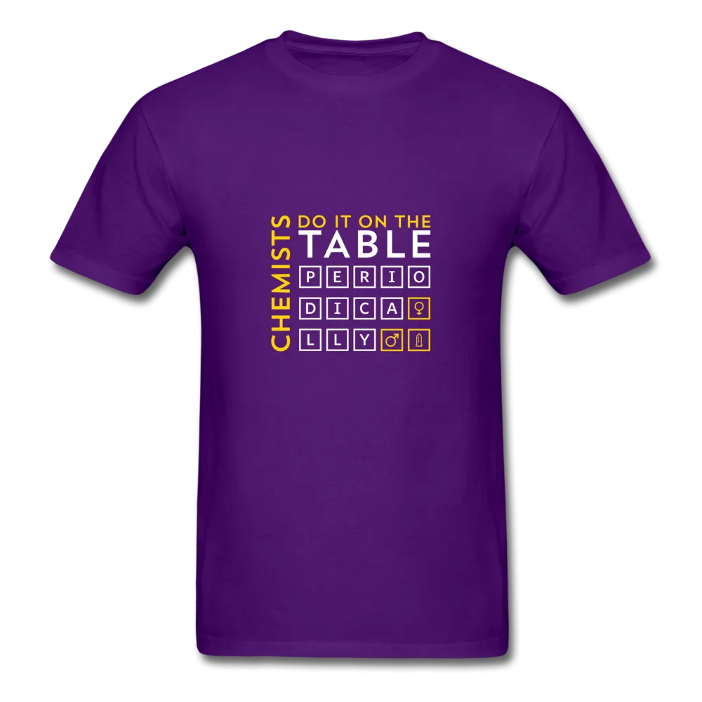 Chemists Do It On The Table Periodically Men's T-Shirt